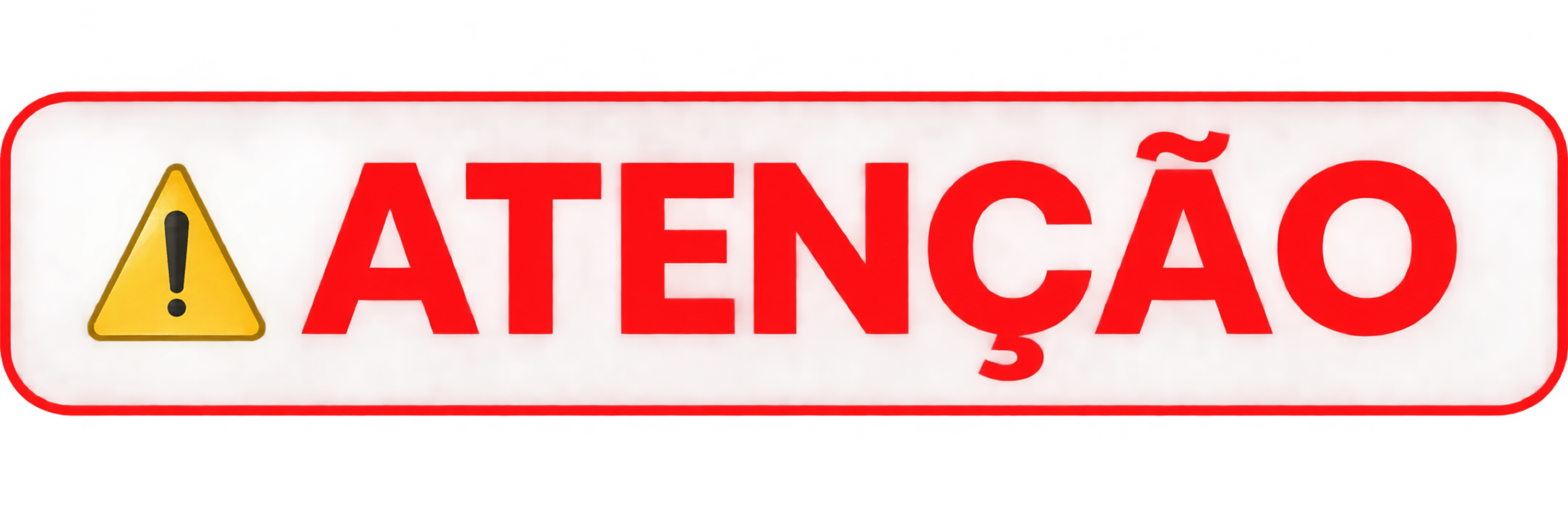 ATENÇÃO
